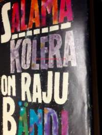Kolera on raju bändi