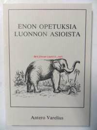 Enon opetuksia luonnon asioista osat 1-2