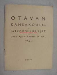 Otavan kansakoulu- ja jatkokoulukirjat sekä opettajain valmistekirjat 1943