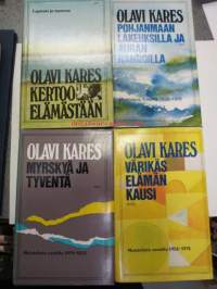 Olavi Kares kertoo elämästään - muistelmat 4 osaa - Lapsuus ja nuoruus, Muistelmia vuosilta 1928-1939, Muistelmia vuosilta 1939-1952, Muistelmia vuosilta 1953-1974