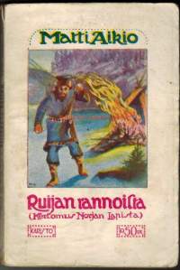 Ruijan rannoilta - kertomus Norjan Lapista