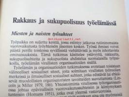 Työpaikan rakkaussuhteet. Tutkimus miesten ja naisten välisestä ystävyydestä, rakkaudesta ja sukupuolisesta ahdistelusta työssä