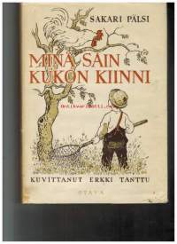 Minä sain kukon kiinni. Valikoima jutelmia kokoelmasta &quot;Minä olin pikkuinen vielä&quot;