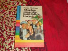 Takapihan sankareita. Kräki-Kalle ja Limperi