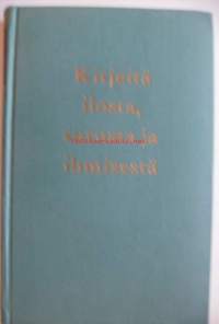 Kirjeitä ilosta, surusta ja ihmisestä / Voitto Viro.