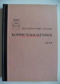 Helsingfors stads kommunalkalender  1959 / utg. av Helsingfors stads statistiska byrå. / kalenteri