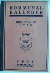 Kommunalkalender för Helsingfors stad 1927 Selkänimeke:Helsingfors kommunalkalender   / kalenteri