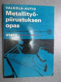 Metallityöpiirustuksen opas ammattikouluille, ammattikursseille sekä kansalaiskouluille