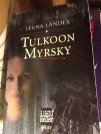 Tulkoon myrsky : romaani
