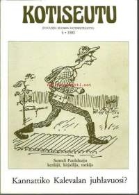 Kotiseutu 1985 nr 4 / Samuli Paulaharjun elämäntyö, Paulaharju perinteen tallentajana, kannattiko Kalevalan juhlavuosi, Virtaranta, Komi