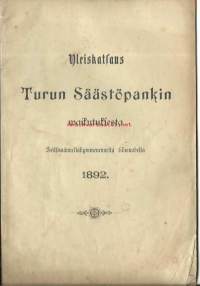 Yleiskatsaus Turun Säästöpankin waikutuksesta 70. tilivuodelta 1892