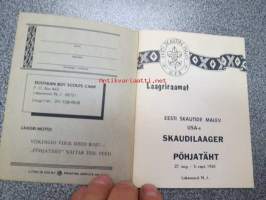 Laagriraamat  - Eesti skautide malev USA-s Skaudilaager Pohjatäht 27.aug. - 5. sept. 1965, Lakewood, N.J. -eestiläisaustaisten partiolaisten leirikirja