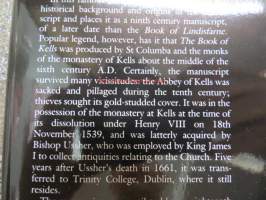 The Book of Kells - Described by Sir Edward Sullivan with additional commentary from &quot;An enquiry into the Art of Illuminated Manuscripts of the Middle Ages&quot; by