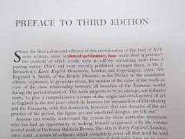 The Book of Kells - Described by Sir Edward Sullivan with additional commentary from &quot;An enquiry into the Art of Illuminated Manuscripts of the Middle Ages&quot; by