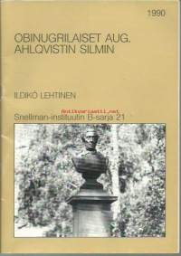 Obinugrilaiset Aug. Ahlqvistin silmin / Ildiko&amp;#769; Lehtinen ; [esinevalokuvat: Matti Huuhka] ; [pukupiirrokset: Anja Punamäki].