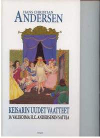 Keisarin uudet vaatteet ja valikoima H.C. Andersenin satuja