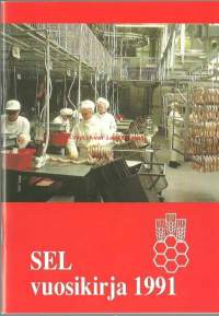Kertomus Suomen elintarviketyöläisten liitto SEL ry:n ja Suomen elintarviketyöläisten työttömyyskassan toiminnasta 1991 /  vuosikertomus