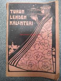 Turun Lehden kalenteri w. 1910 -lehden tilaajille ennen joulua jaettu kirja, jossa eri artikkeleita