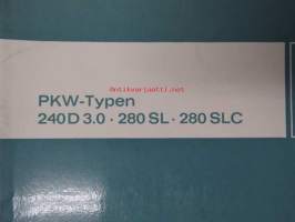 Mercedes-Benz PKW-Typen 240D 3.0 - 280 SL - 280 SLC, huolto-ohjekirja - katso kuvista sisältöä ja mallimerkintöjä tarkemmin