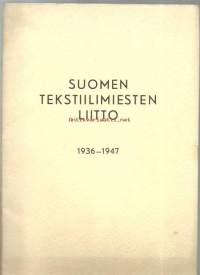 Suomen tekstiilimiesten liitto 1936-1947.