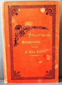 Palestiinassa : matkamuistelmia / kirjoittanut K. Aug. Hilde