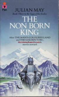 The Nonborn King (Saga of Pliocene Exile, #3)