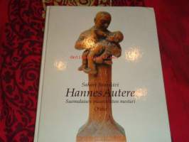 Hannes Autere - Suomalaisen puunveiston mestari