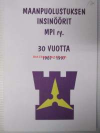 Maanpuolustuksen insinöörit MPI ry. 30 vuotta 1967-1997