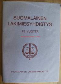 Suomalainen lakimiesyhdistys 75 vuotta / toimituskunta: Antti Suviranta ... [et al.] ; toim. Juhani Wirilander.