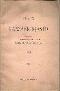 Turun Kansankirjasto 1904 / Suomalaisia kirjoja