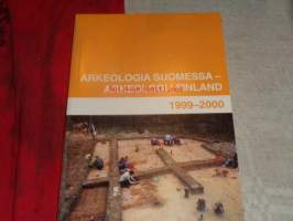 Arkeologia Suomessa 1999-2000