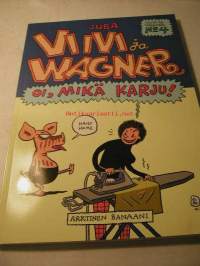 Viivi ja Wagner nr 4 Oi, mikä karju