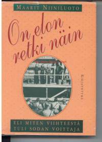 On elon retki näin : eli miten viihteestä tuli sodan voittaja : viihdytyskiertueita, kotirintaman kulttuuria ja Saksan suhteita vuosina 1939-45