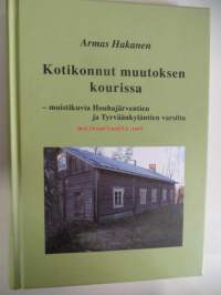 Kotikonnut muutoksen kourissa - muistikuvia Houhajärventien ja Tyrväänkyläntien varsilta