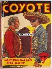 El Coyote 24 Varakuninkaan maljakot
