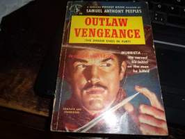 Outlaw vengeance ( the dream ends in fury)