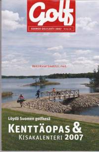 Löydä Suomen golfkesä.  Kenttäopas ja kisakalenteri 2007