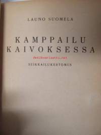 Kamppailu kaivoksessa - Poikien seikkailukirjasto 108
