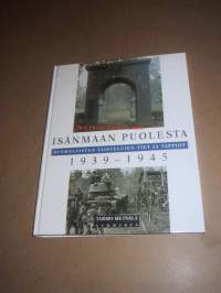 Isänmaan puolesta,Suomalaisten taistelujen tiet ja tappiot 1939 - 1945