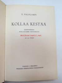 Kollaa kestää - kertomuksia Kollaanjoen rintamalta