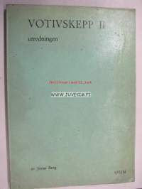 Votivskepp II - Utredningen