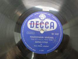 Decca SD 5327 Juha Eirto - Keskiyön tango / Metro-Tytöt - Toukokuun unelma -savikiekkoäänilevy, 78 rpm