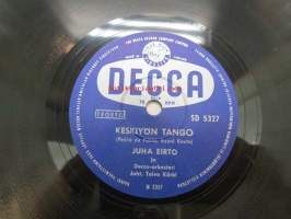 Decca SD 5327 Juha Eirto - Keskiyön tango / Metro-Tytöt - Toukokuun unelma -savikiekkoäänilevy, 78 rpm