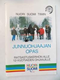 Junnuohjaajan opas- ratsastuskerhon alle 12-vuotiaiden ohjaajille