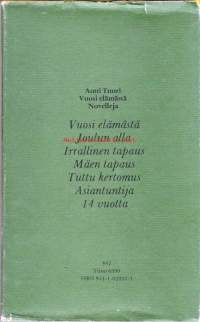 Vuosi elämästä, 1975. Novelleja.  1.painos.