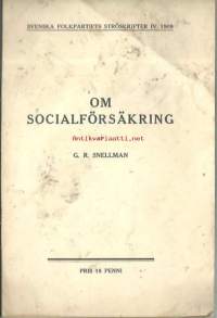 Om socialförsäkring af G R Snellman  1909
