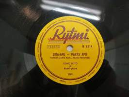 Rytmi R 6314 Toivo Uitto - Oma-apu - paras apu / Seija Eskola - Lauantai-illan tyttö -savikiekkoäänilevy, 78 rpm