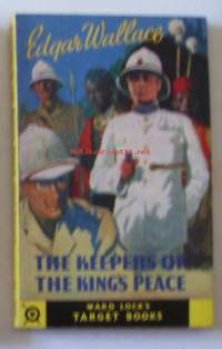 The keepers of the King&#039;s peace   – 1943 by Edgar WALLACE