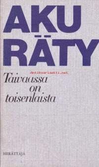 Taivaassa on toisenlaista, 1975.  Kirjeitä ystäville.