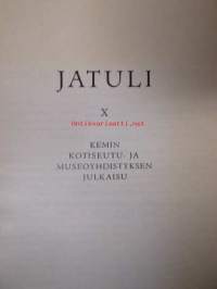 Jatuli X - Kemin kotiseutu ja museoyhdistyksen julkaisu